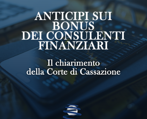 Anticipi sui bonus dei consulenti finanziari