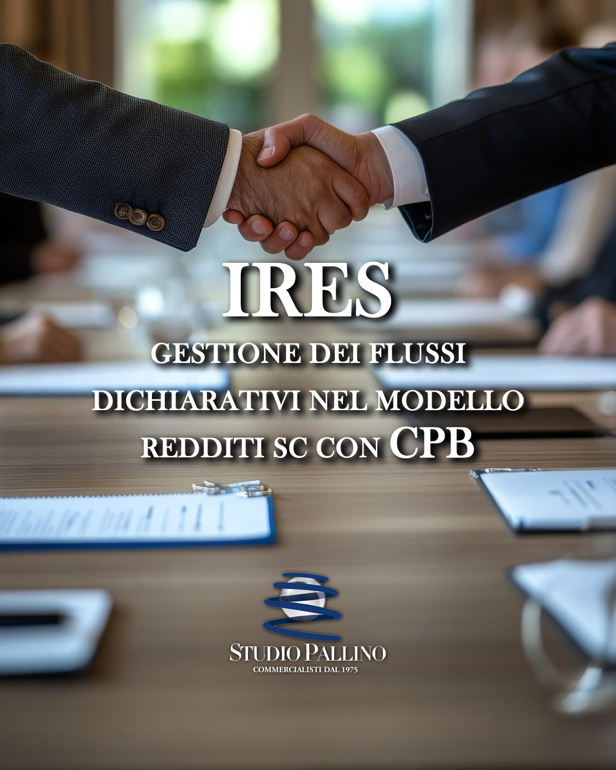 Determinazione dell'IRES e gestione dei flussi dichiarativi nel modello  REDDITI SC per i soggetti aderenti al Concordato Preventivo Biennale   Studio Pallino